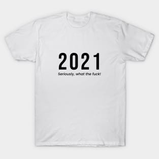 2021 T-Shirt T-Shirt